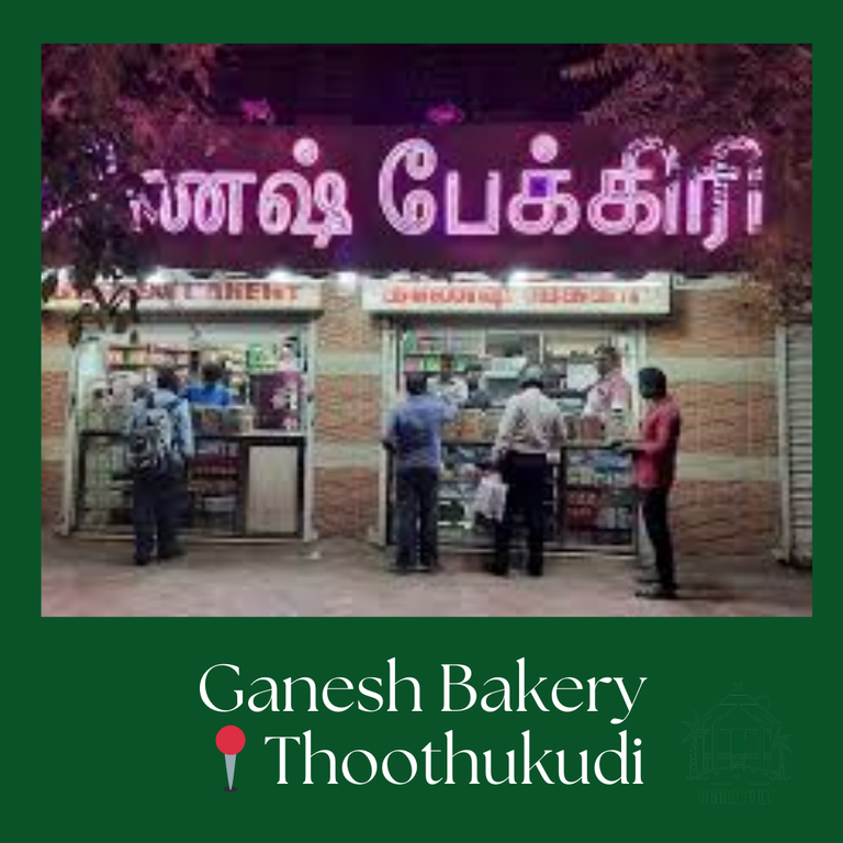 Ganesh Bakery, Thoothukudi